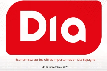 Économisez sur les offres importantes en Dia Espagne de 14 à 20 mai