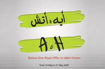 Below One Riyal Offer in A&H Oman from 14 to 21 May