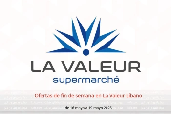 Ofertas de fin de semana en La Valeur Líbano de 16 a 19 mayo