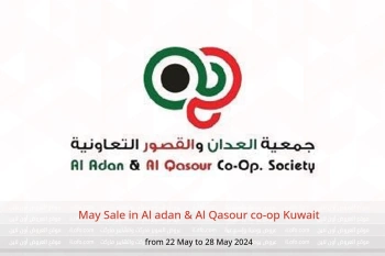 May Sale in Al adan & Al Qasour co-op Kuwait from 22 to 28 May