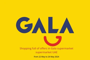 Shopping full of offers in Gala supermarket supermarket UAE from 22 to 26 May