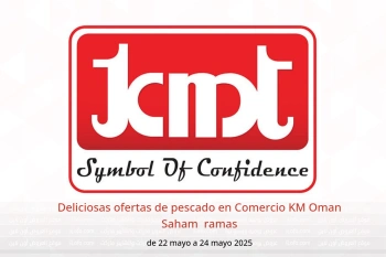 Deliciosas ofertas de pescado en Comercio KM Saham de 22 a 24 mayo