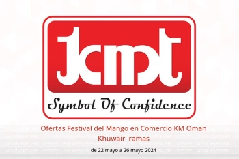 Ofertas Festival del Mango en Comercio KM  Khuwair  de 22 a 26 mayo