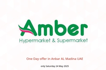One Day offer in Anbar AL Madina UAE only Saturday 24 May