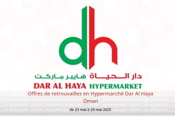 Offres de retrouvailles en Hypermarché Dar Al Haya Oman de 23 à 29 mai