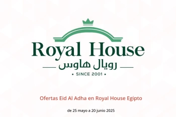 Ofertas Eid Al Adha en Royal House Egipto de 25 mayo a 20 junio