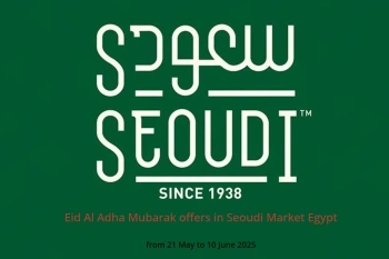Eid Al Adha Mubarak offers in Seoudi Market Egypt from 21 May to 10 June