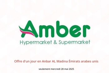 Offre d'un jour en Anbar AL Madina Émirats arabes unis seulement mercredi 28 mai