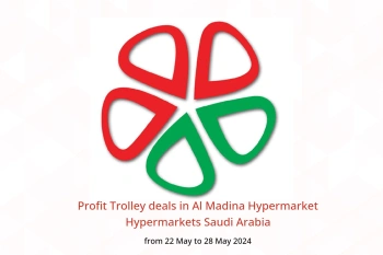 Profit Trolley deals in Al Madina Hypermarket Hypermarkets Saudi Arabia from 22 to 28 May