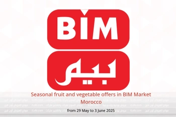 Seasonal fruit and vegetable offers in BIM Market Morocco from 29 May to 3 June