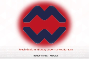 Fresh deals in Midway supermarket Bahrain from 29 to 31 May