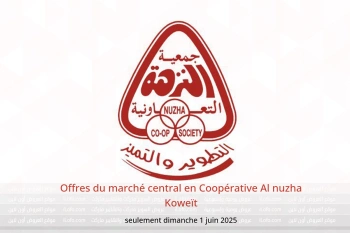 Offres du marché central en Coopérative Al nuzha Koweït seulement dimanche 1 juin