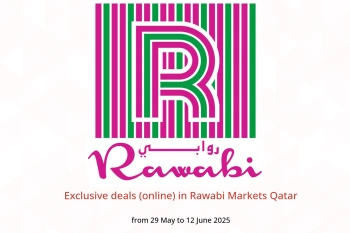 Exclusive deals (online) in Rawabi Markets Qatar from 29 May to 12 June