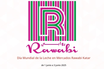 Día Mundial de la Leche en Mercados Rawabi Katar de 1 a 3 junio