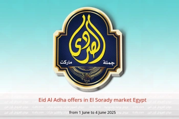 Eid Al Adha offers in El Sorady market Egypt from 1 to 4 June