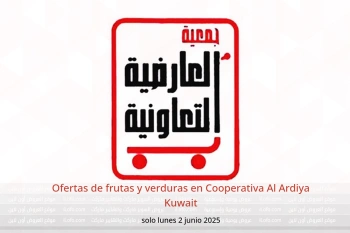 Ofertas de frutas y verduras en Cooperativa Al Ardiya Kuwait solo lunes 2 junio