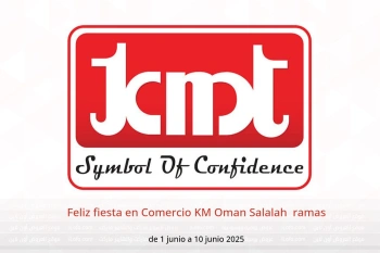 Feliz fiesta en Comercio KM Salalah de 1 a 10 junio