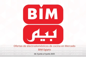 Ofertas de electrodomésticos de cocina en Mercado BIM Egipto de 3 a 9 junio