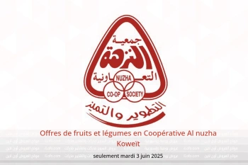Offres de fruits et légumes en Coopérative Al nuzha Koweït seulement mardi 3 juin