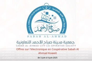 Offres sur l'électronique en Coopérative Sabah Al Ahmad Koweït de 3 à 9 juin