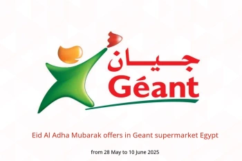 Eid Al Adha Mubarak offers in Geant supermarket Egypt from 28 May to 10 June
