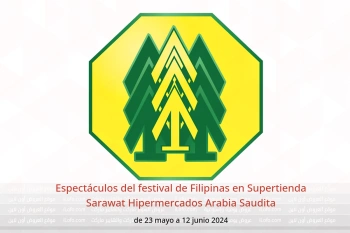 Espectáculos del festival de Filipinas en Supertienda Sarawat Hipermercados Arabia Saudita de 23 mayo a 12 junio