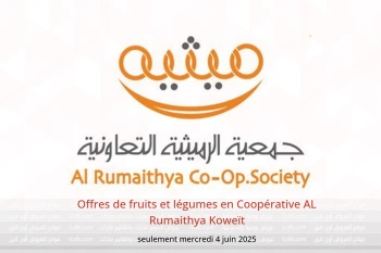 Offres de fruits et légumes en Coopérative AL Rumaithya Koweït seulement mercredi 4 juin