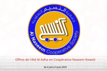 Offres de l'Aïd Al Adha en Coopérative Naseem Koweït de 4 à 9 juin