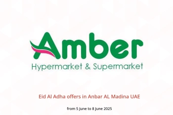 Eid Al Adha offers in Anbar AL Madina UAE from 5 to 8 June