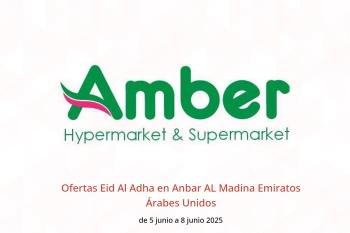 Ofertas Eid Al Adha en Anbar AL Madina Emiratos Árabes Unidos de 5 a 8 junio