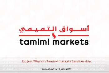 Eid Joy Offers in Tamimi markets Saudi Arabia from 4 to 10 June