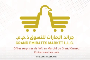Offres surprises de l'Aïd en Marché du Grand Omartz Émirats arabes unis de 5 à 11 juin