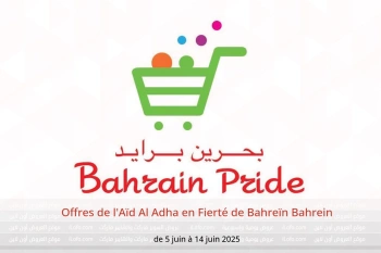 Offres de l'Aïd Al Adha en Fierté de Bahreïn Bahrein de 5 à 14 juin