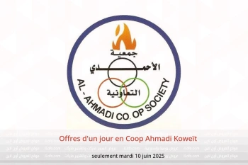 Offres d'un jour en Coop Ahmadi Koweït seulement mardi 10 juin