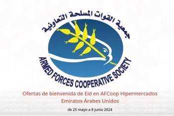 Ofertas de bienvenida de Eid en AFCoop Hipermercados Emiratos Árabes Unidos de 25 mayo a 8 junio