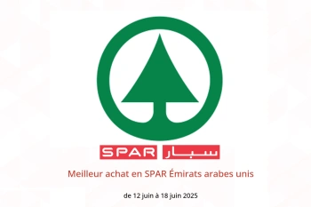 Meilleur achat en SPAR Émirats arabes unis de 12 à 18 juin