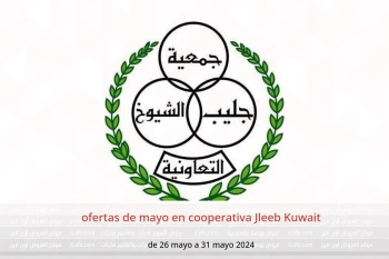 ofertas de mayo en cooperativa Jleeb Kuwait de 26 a 31 mayo