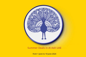 Summer Deals in Al Adil UAE from 1 to 10 June