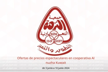 Ofertas de precios espectaculares en cooperativa Al nuzha Kuwait de 3 a 10 junio