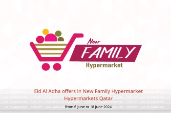 Eid Al Adha offers in New Family Hypermarket Hypermarkets Qatar from 6 to 18 June