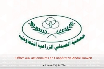 Offres aux actionnaires en Coopérative Abdali Koweït de 6 à 15 juin