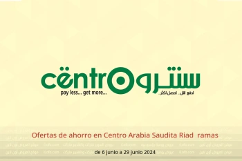 Ofertas de ahorro en Centro  Riad  de 6 a 29 junio