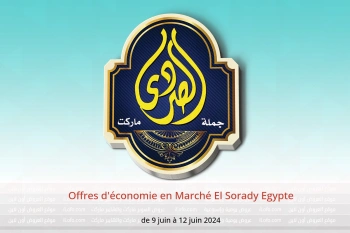 Offres d'économie en Marché El Sorady Egypte de 9 à 12 juin