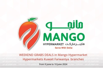 WEEKEND GRABS DEALS in Mango Hypermarket Hypermarkets Farwaniya  from 9 to 10 June