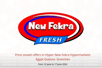 Price smash offers in Hyper New Fekra Hypermarkets Quesna  from 12 to 17 June