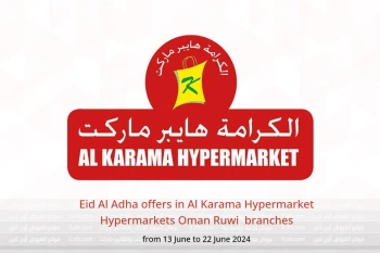 Eid Al Adha offers in Al Karama Hypermarket Hypermarkets Ruwi  from 13 to 22 June