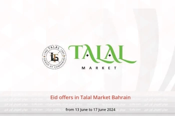 Eid offers in Talal Market Bahrain from 13 to 17 June