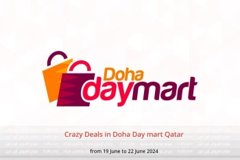 Crazy Deals in Doha Day mart Qatar from 19 to 22 June