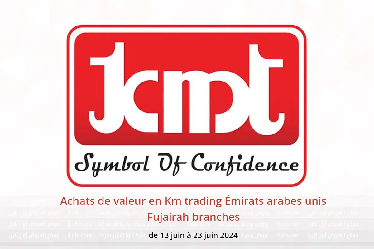 Achats de valeur en Km trading Émirats arabes unis Fujairah branches de 13 à 23 juin 2024