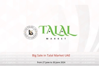 Big Sale in Talal Market UAE from 27 to 30 June